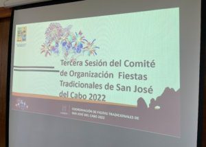 01 Celebran la 3ra sesión del Comité Organizador de las Fiestas Tradicionales de San José del Cabo 2022 3