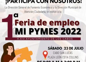 06 ¿Buscas empleo, Participa en la 1ra Feria del Empleo MI PYMES Los Cabos 2022