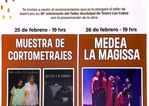 05 El Instituto de la Cultura y las Artes de Los Cabos te invita a la presentación de la obra de teatro “Medea La Magissa” y los cortometrajes “La última llamada” y “¿Has visto a mi hermana_”